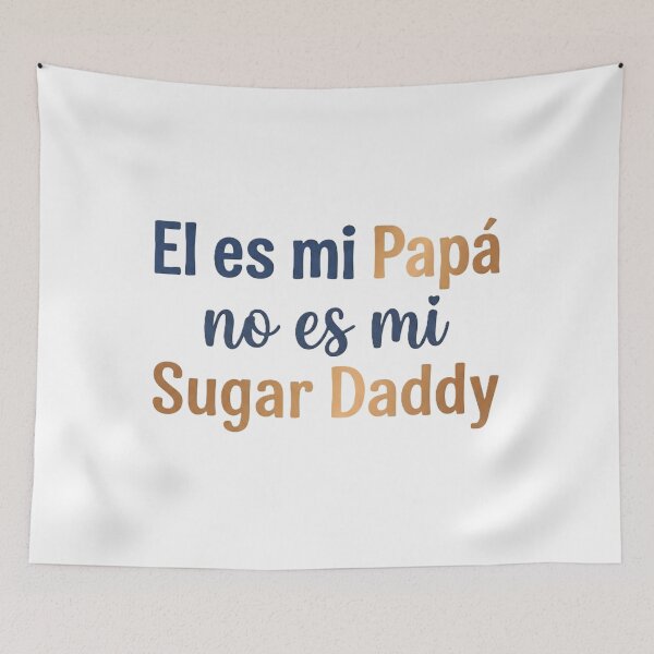 Item preview, He's my dad, not my sugar daddy - Funny Family Joke designed and sold by robsorbar.