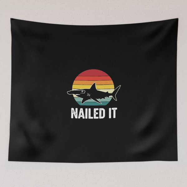 Item preview, Hammerhead Shark Nailed It Ocean Pun Funny Shark Lover designed and sold by PopStars1993.