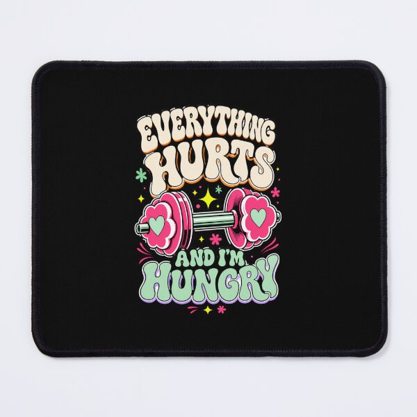 Item preview, Badass workout tshirt everything hurts and I m hungry designed and sold by santoshputhran.
