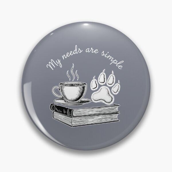 Item preview, My Needs Are Simple Coffee Books Dog Lover Reader designed and sold by SofiBlair.