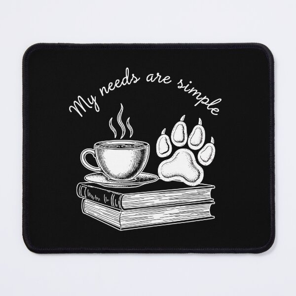 Item preview, My Needs Are Simple Coffee Books Dog Lover Reader designed and sold by SofiBlair.