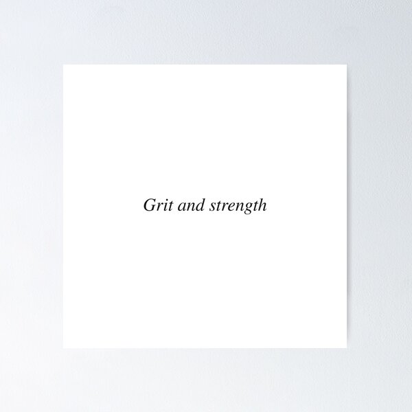 Item preview, Grit and strength designed and sold by AnotherSaying.