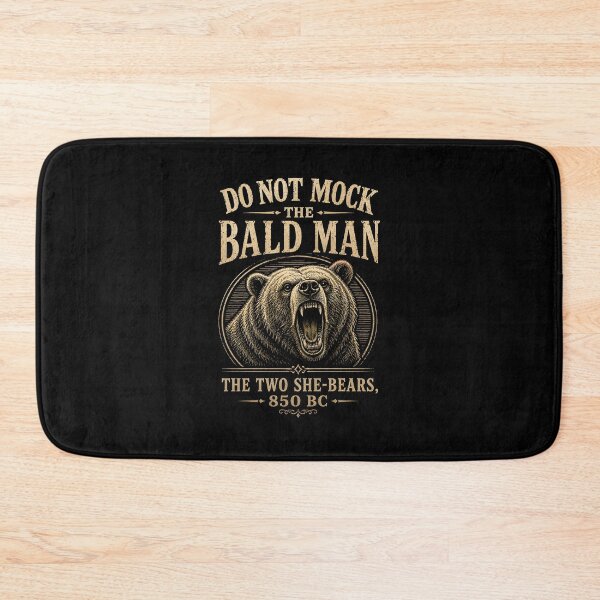 Item preview, Do Not Mock The Bald Man Two She Bears 850 BC designed and sold by CelidaBonde.