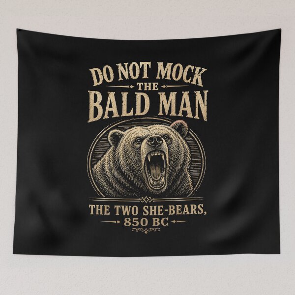 Item preview, Do Not Mock The Bald Man Two She Bears 850 BC designed and sold by CelidaBonde.