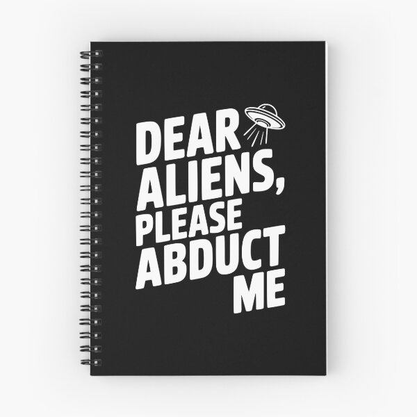 Item preview, Dear Aliens, Please Abduct Me designed and sold by Frank Ring.