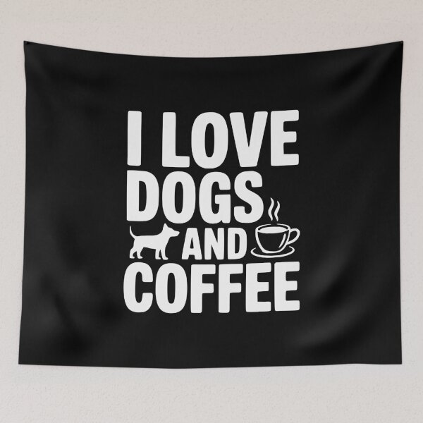 Item preview, I Love Dogs And Coffee designed and sold by Frank Ring.