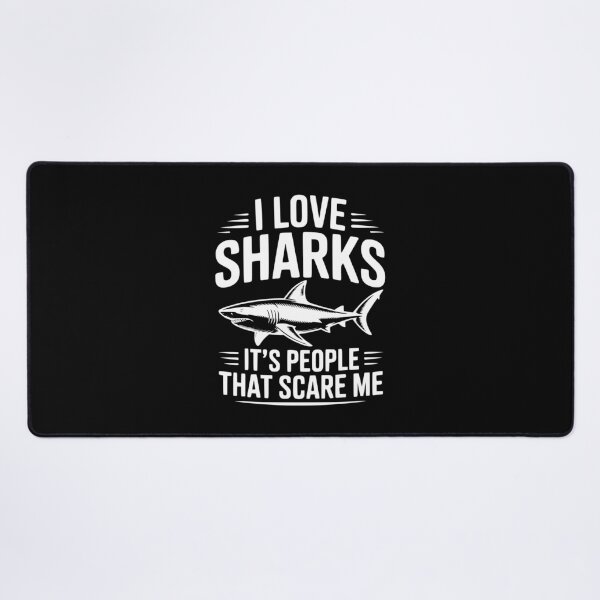 Item preview, I Love Sharks It's People That Scare Me designed and sold by Frank Ring.
