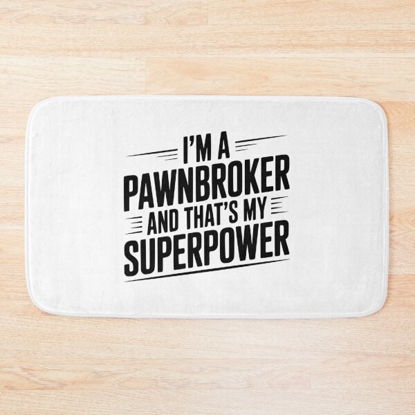 Item preview, I'm A Pawnbroker And That's My Superpower designed and sold by Frank Ring.
