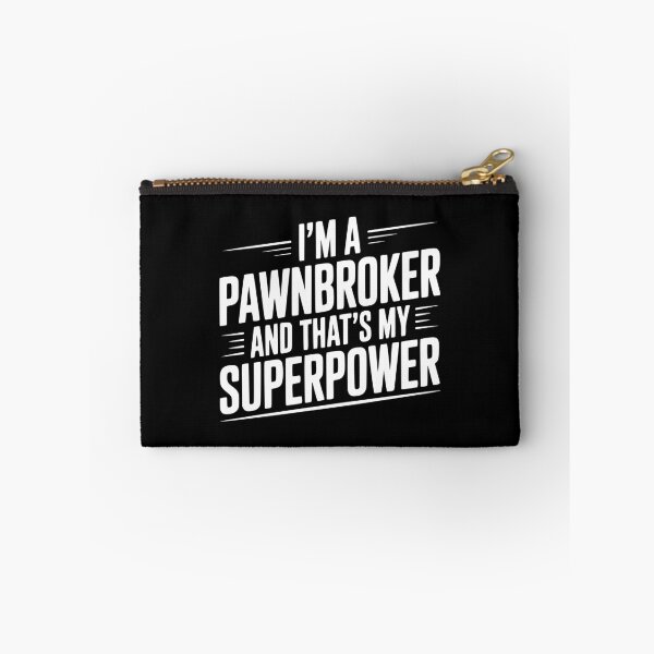 Item preview, I'm A Pawnbroker And That's My Superpower designed and sold by Frank Ring.