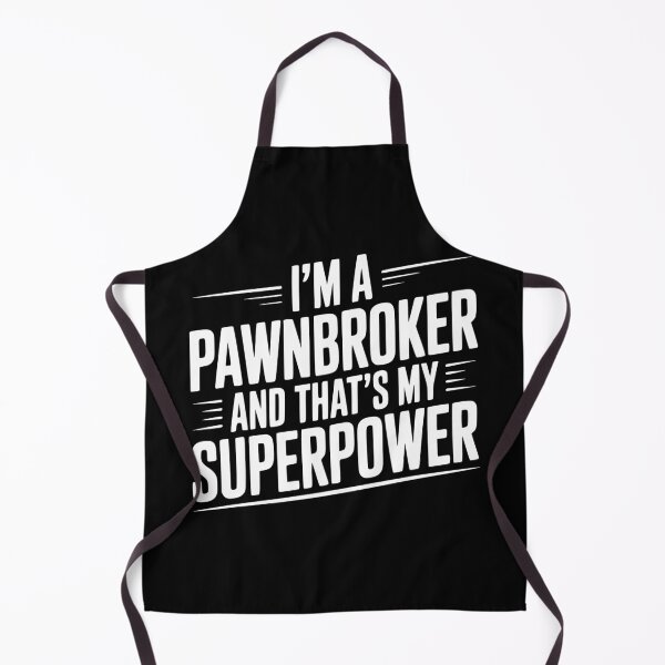 Item preview, I'm A Pawnbroker And That's My Superpower designed and sold by Frank Ring.