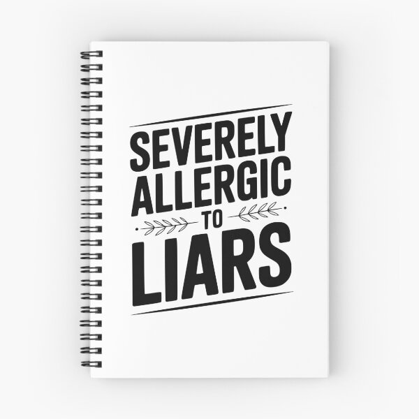 Item preview, Severely Allergic To Liars designed and sold by Frank Ring.