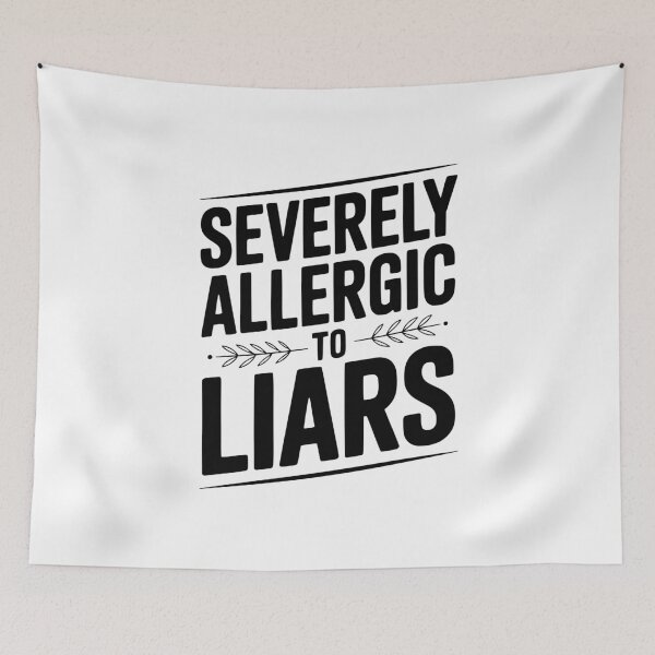 Item preview, Severely Allergic To Liars designed and sold by Frank Ring.
