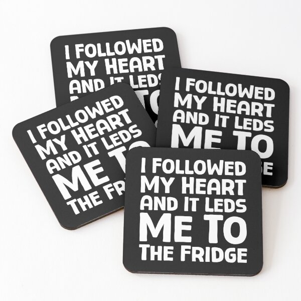 Item preview, I Followed My Heart And It Led Me To The Fridge - W_1 designed and sold by AhmedHelal24795.