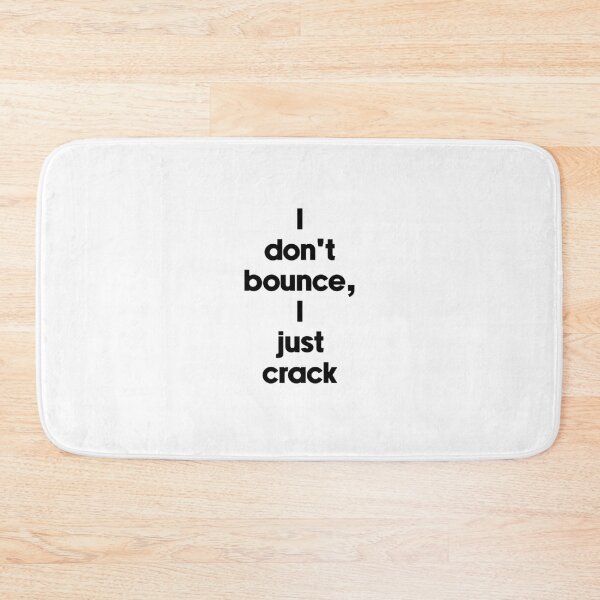 Item preview, Text Typography I don't bounce, I just crack Aging Humor designed and sold by TypeboldStudio.