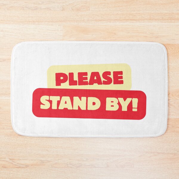 Item preview, Please Stand By | Funny Government Shutdown Typography Design designed and sold by Palette & Hue.