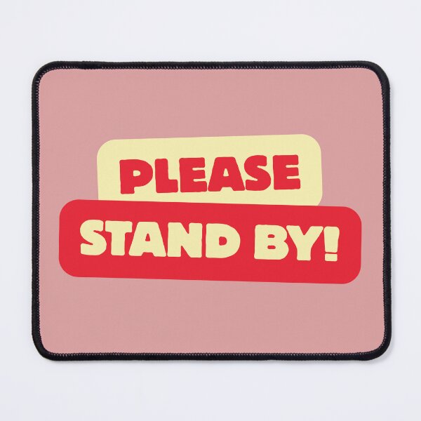 Item preview, Please Stand By | Funny Government Shutdown Typography Design designed and sold by Palette & Hue.