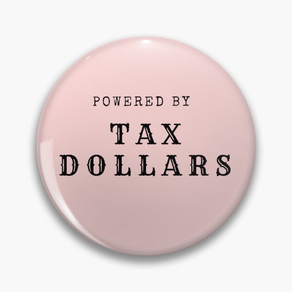 Item preview, Powered by Tax Dollars | Funny Government Shutdown Satire Typography designed and sold by Palette & Hue.
