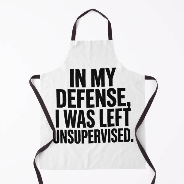 Item preview, In My Defence I Was Left Unsupervised – Funny Sarcastic Quote designed and sold by Inky Accessories.