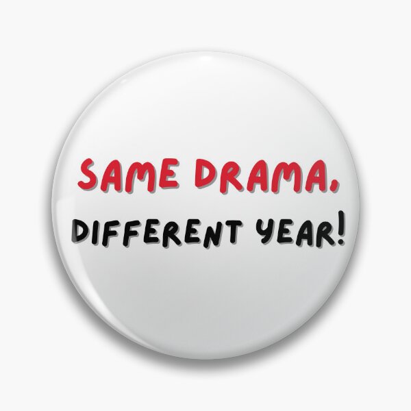 Item preview, Same Drama, Different Shutdown | Funny Government Shutdown Typography designed and sold by Palette & Hue.