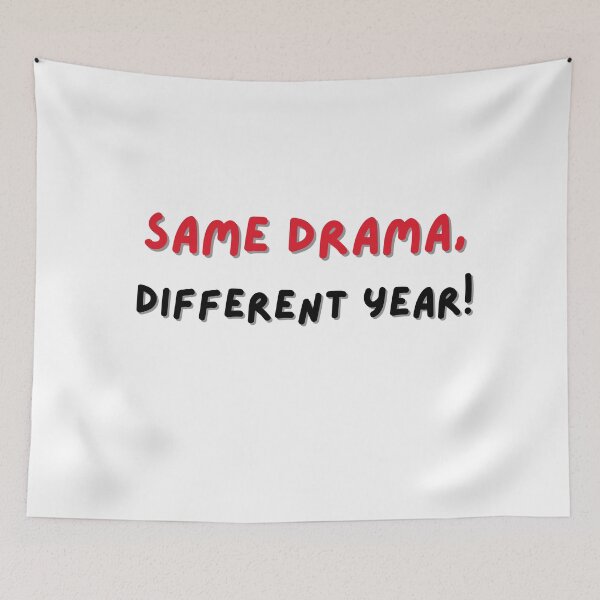 Item preview, Same Drama, Different Shutdown | Funny Government Shutdown Typography designed and sold by Palette & Hue.