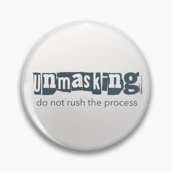 Item preview, Unmasking Do Not Rush The Process Neurodivergent designed and sold by Notty DOT.