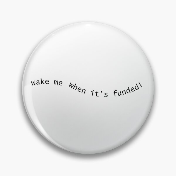 Item preview, Wake Me When It's Funded | Funny Government Shutdown Quote designed and sold by Palette & Hue.