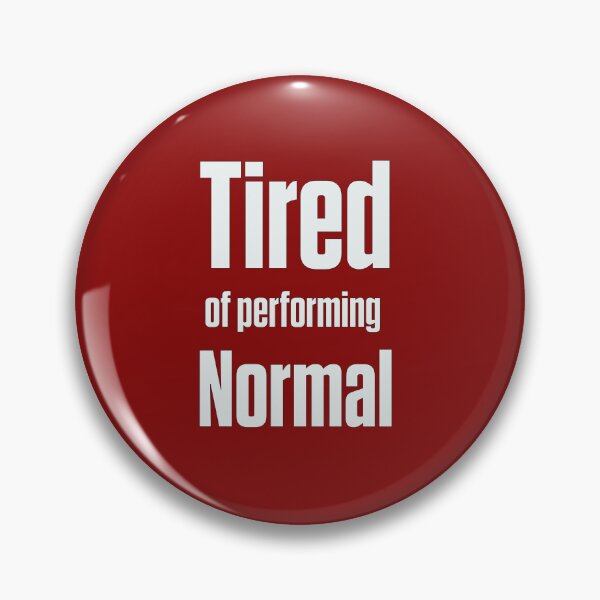 Item preview, Tired Of Performing Normal Neurodivergent Unmasking designed and sold by Notty DOT.
