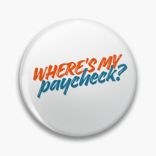 Item preview, Where's My Paycheck? | Funny Government Shutdown Typography designed and sold by Palette & Hue.