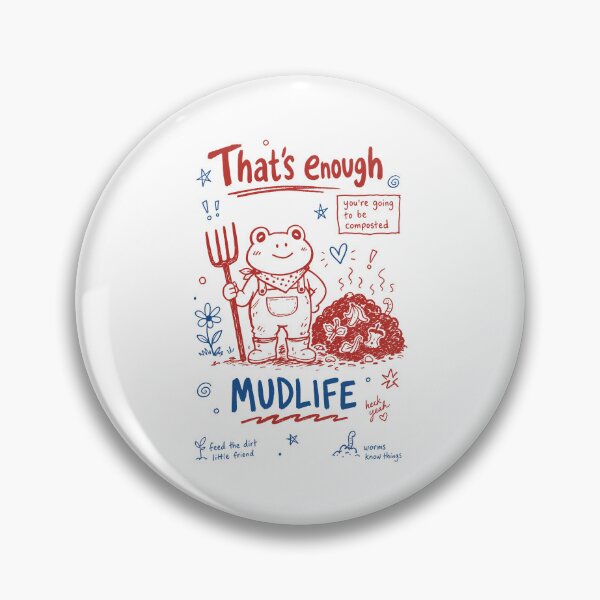 Item preview, Urban Gardening Thats Enough Mudlife designed and sold by LuminOrb.