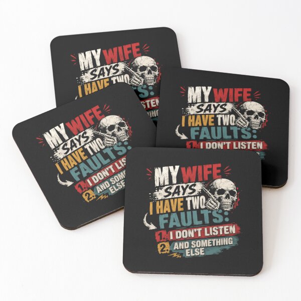 Item preview, My Wife Says I Have Two Faults: 1. I Don't Listen 2. And Something Else Funny Husband Marriage Humor Men designed and sold by HumansStuck12.