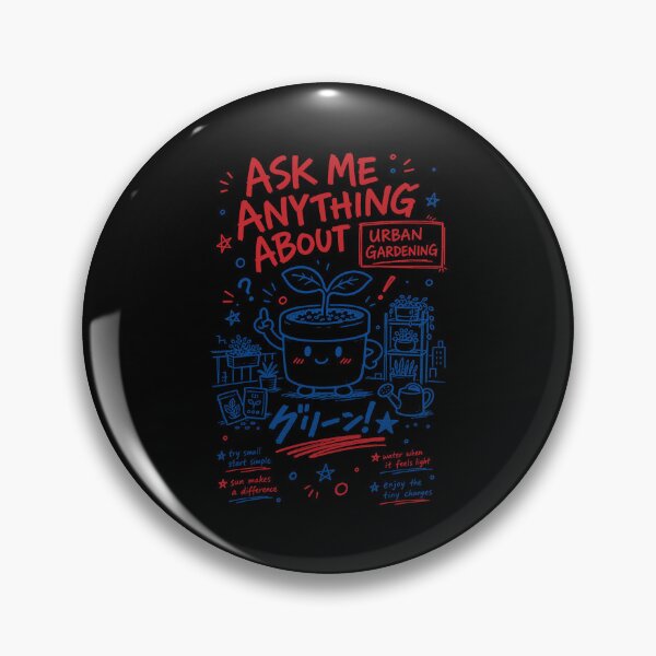 Item preview, Urban Gardening Ask Me Anything designed and sold by LuminOrb.