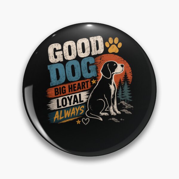 Item preview, Good Dog Big Heart Loyal Always Dog Lover Pet Owner designed and sold by HumansStuck12.