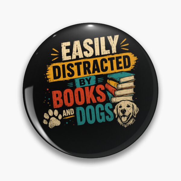Item preview, Easily Distracted By Books And Dogs Reading Bookworm Dog Lover Pet Owner designed and sold by HumansStuck12.
