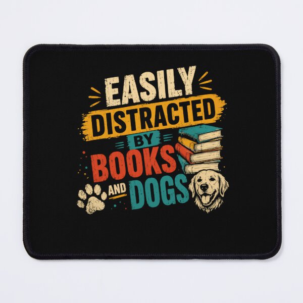 Item preview, Easily Distracted By Books And Dogs Reading Bookworm Dog Lover Pet Owner designed and sold by HumansStuck12.