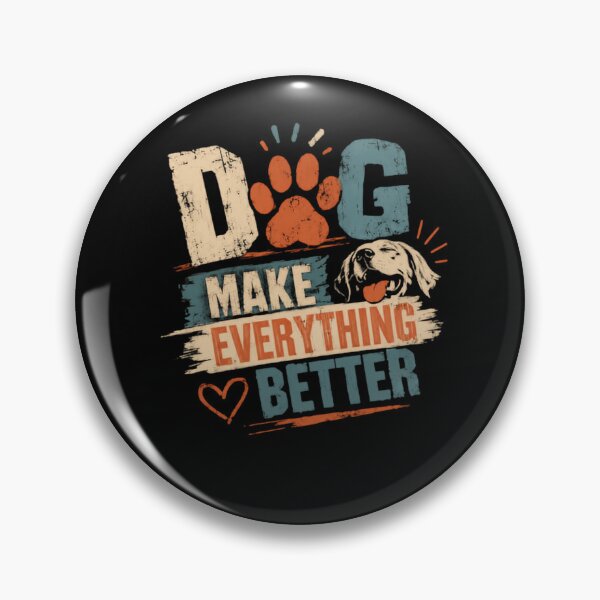Item preview, Dog Make Everything Better Dog Owner Pet Lover designed and sold by HumansStuck12.