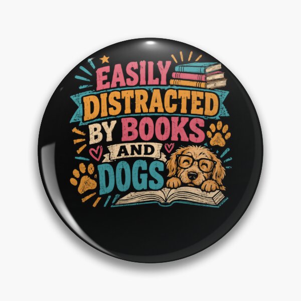 Item preview, Easily Distracted By Books And Dogs Book Lover Dog Owner Bookworm Pet Parent designed and sold by HumansStuck12.