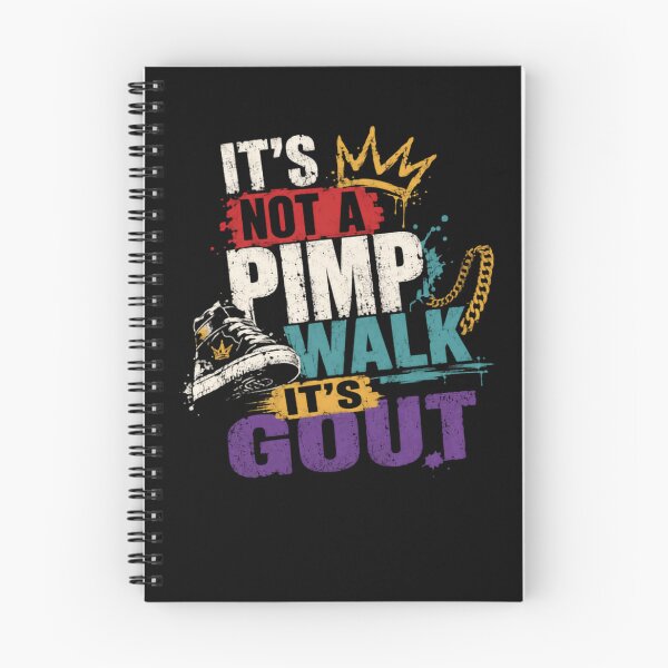 Item preview, It's Not A Pimp Walk It's Gout Funny Gout Sufferer Patient Humor designed and sold by HumansStuck12.