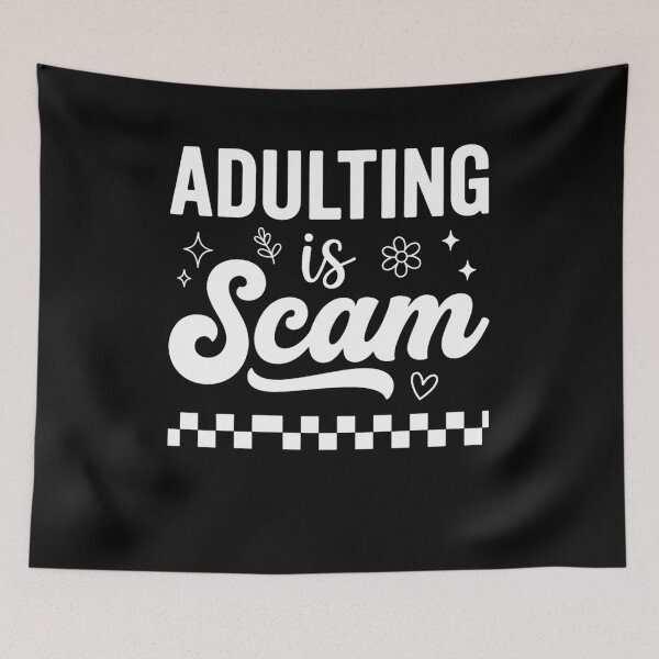 Item preview, Funny Adulting Is a Scam Sarcastic Humor Quote T-Shirt | Relatable Meme Graphic Gift designed and sold by Trendably.