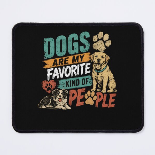 Item preview, Dogs Are My Favorite Kind Of People Dog Lover Pet Owner designed and sold by HumansStuck12.