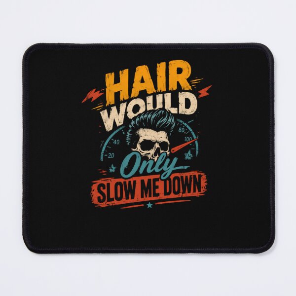 Item preview, Hair Would Only Slow Me Down Hot Rod Racing Car Enthusiast designed and sold by HumansStuck12.