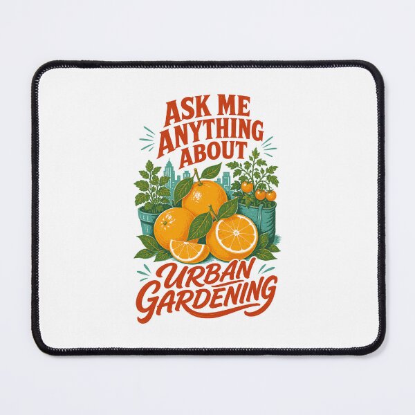Item preview, Ask Me Anything About Urban Gardening designed and sold by LuminOrb.
