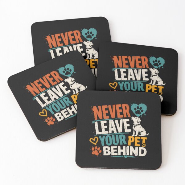 Item preview, Never Leave Your Pet Behind Dog Owner Pet Lover Animal Advocacy designed and sold by HumansStuck12.