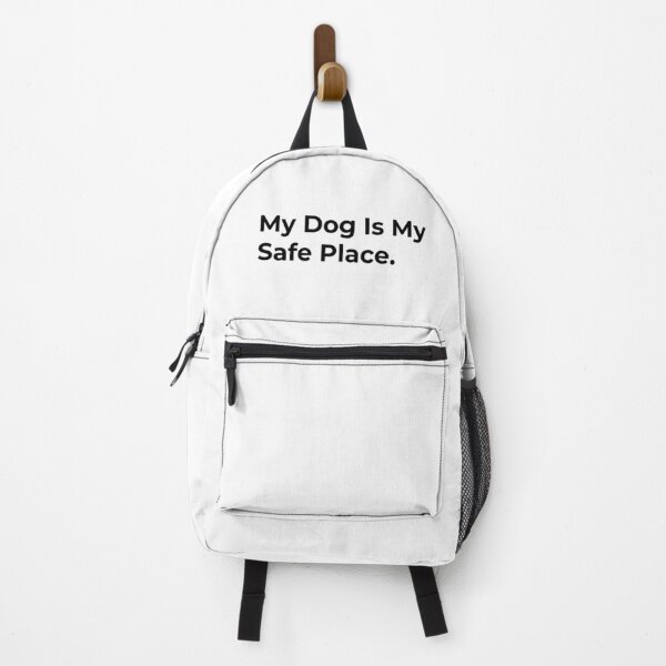Item preview, My Dog Is My Safe Place. designed and sold by Sane Threads.