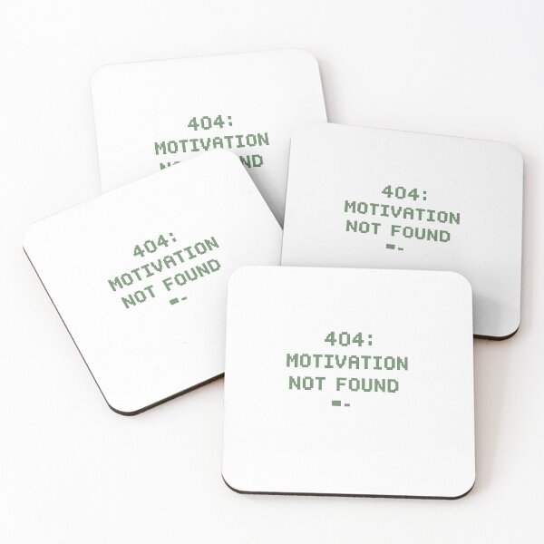 Item preview, 404 Motivation Not Found designed and sold by EliteCaptionist.
