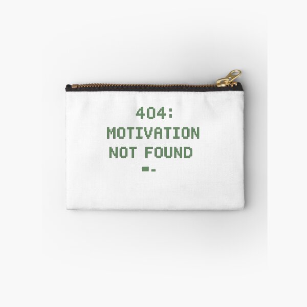 Item preview, 404 Motivation Not Found designed and sold by EliteCaptionist.