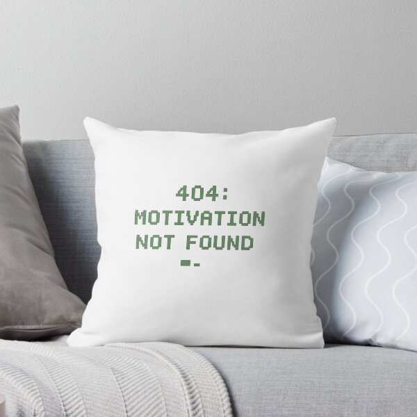 Item preview, 404 Motivation Not Found designed and sold by EliteCaptionist.