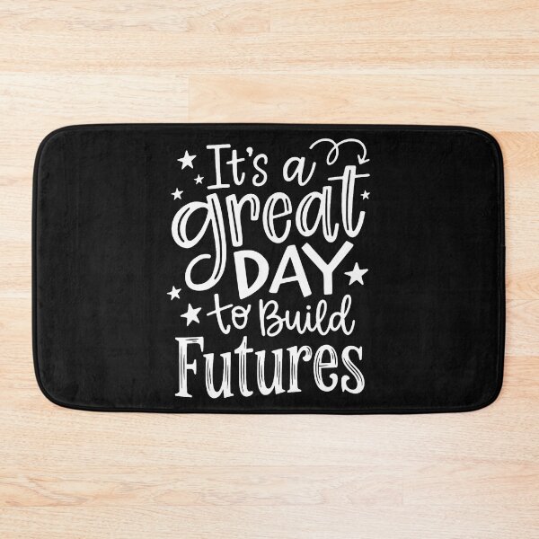 Item preview, It's A Great Day To Build Futures Funny Motivation designed and sold by JamesCrArt.