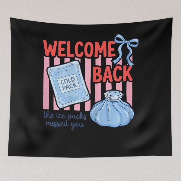 Item preview, Welcome Back The Ice Packs Missed You School Nurse designed and sold by JamesCrArt.