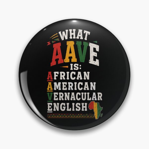Item preview, WHAT AAVE IS designed and sold by DashBliss.