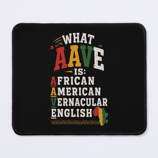 Item preview, WHAT AAVE IS designed and sold by DashBliss.